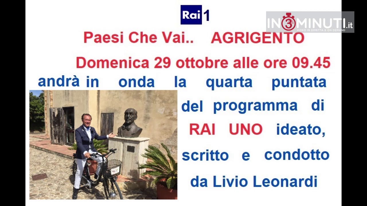 RAI1: “Paesi che vai… Luoghi, detti, comuni” ad AGRIGENTO.