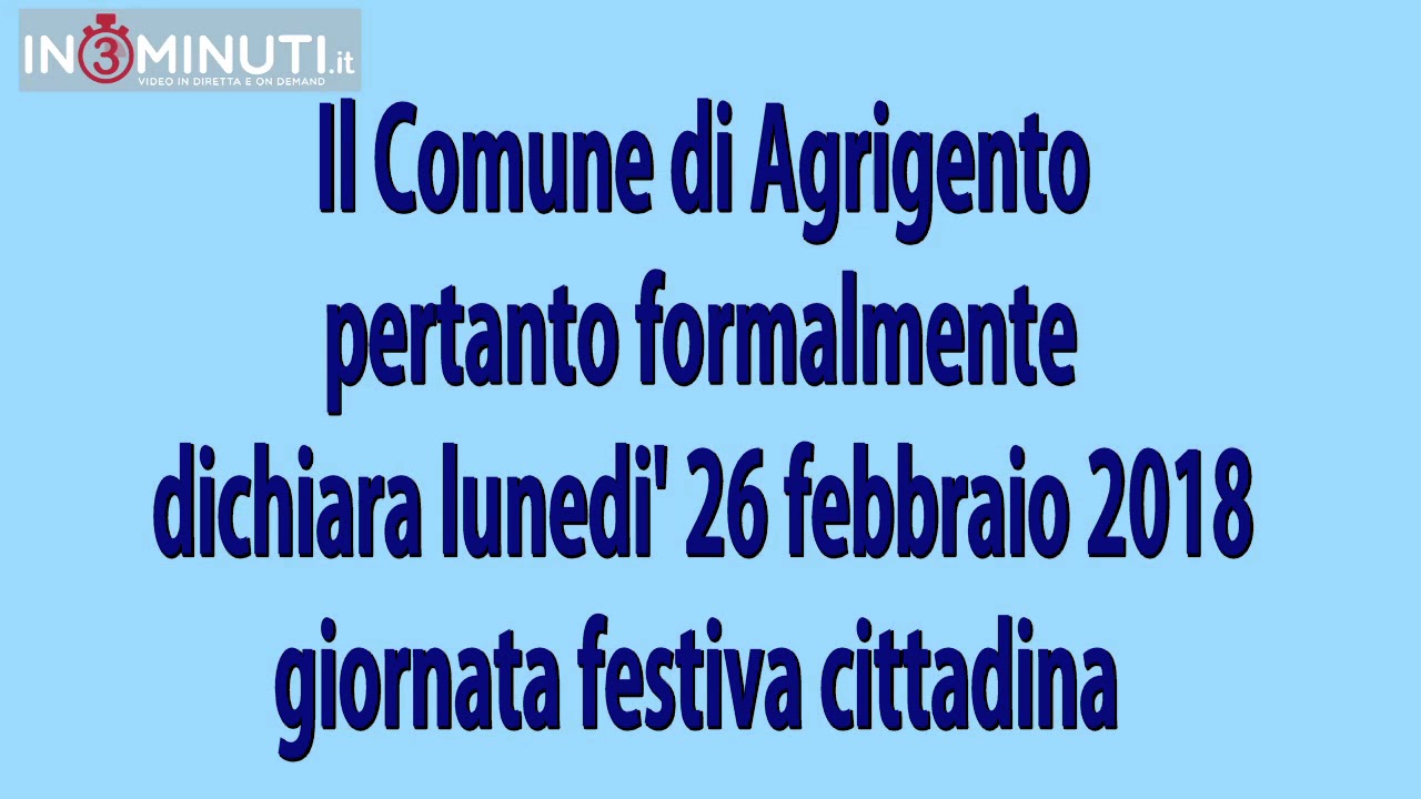 San Gerlando: Il Comune di Agrigento dichiara lunedì 26 febbraio 2018 giornata festiva cittadina. Comunicato stampa
