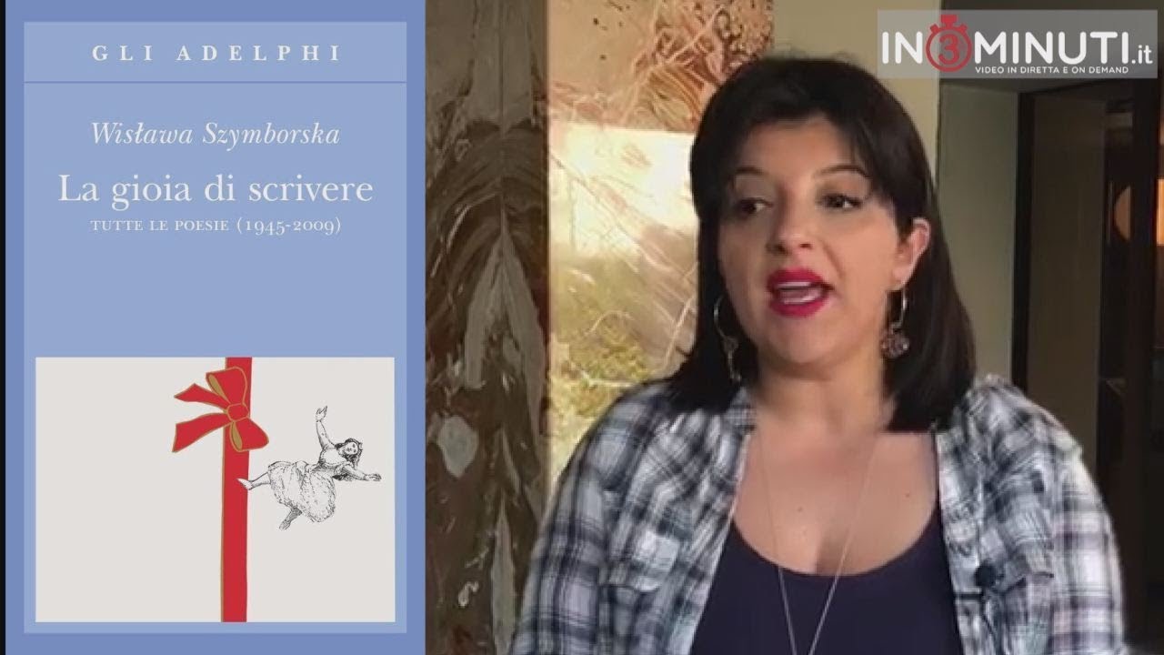La gioia di scrivere. Tutte le poesie.(1945-2009) di Wisława Szymborska. Ce ne parla Monica Brancato