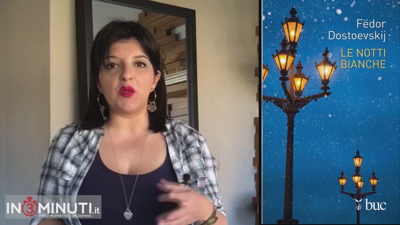 “Le notti bianche” di Fëdor Dostoevskij. Ce ne parla Monica Brancato