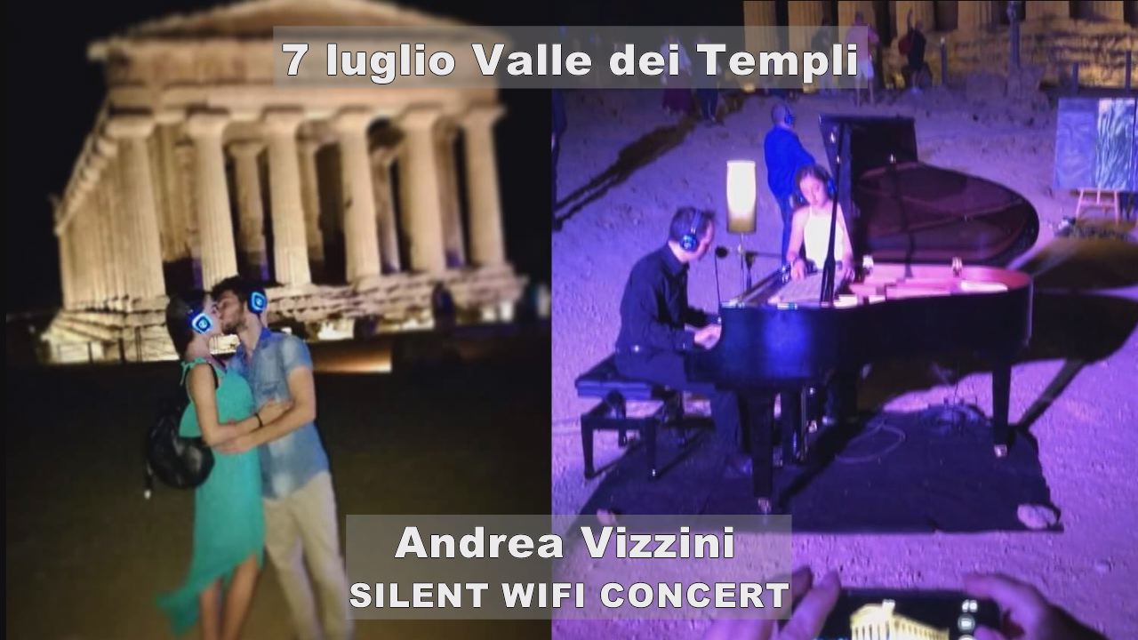 SILENT WIFI CONCERT, Andrea Vizzini, 7 luglio, Valle dei Templi. Uno spettacolo unico, suggestivo ed incantevole