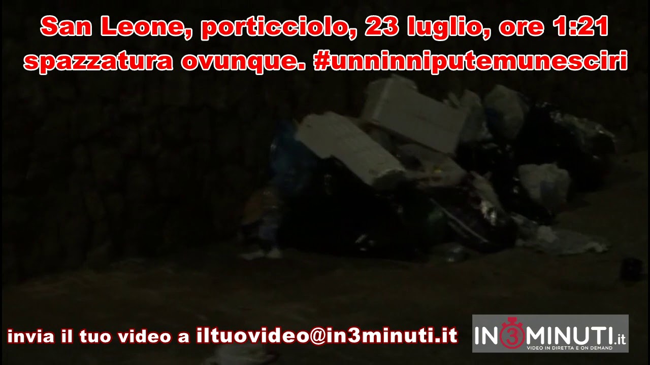 San Leone, porticciolo, 23 luglio, ore 1:21, spazzatura ovunque