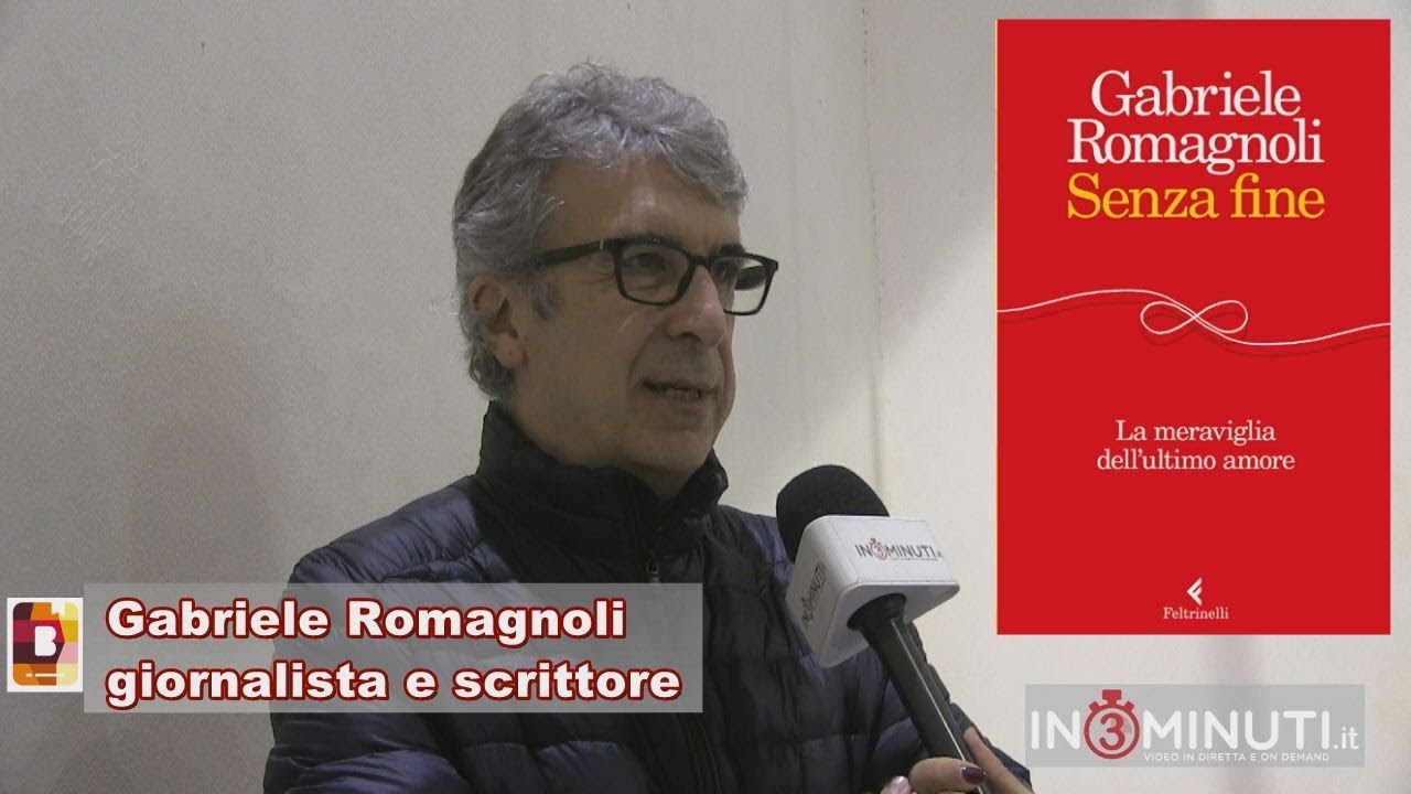 “Senza fine – Le meraviglie dell’ultimo amore” di Gabriele Romagnoli. Il giornalista e scrittore bolognese al microfono di Monica Brancato