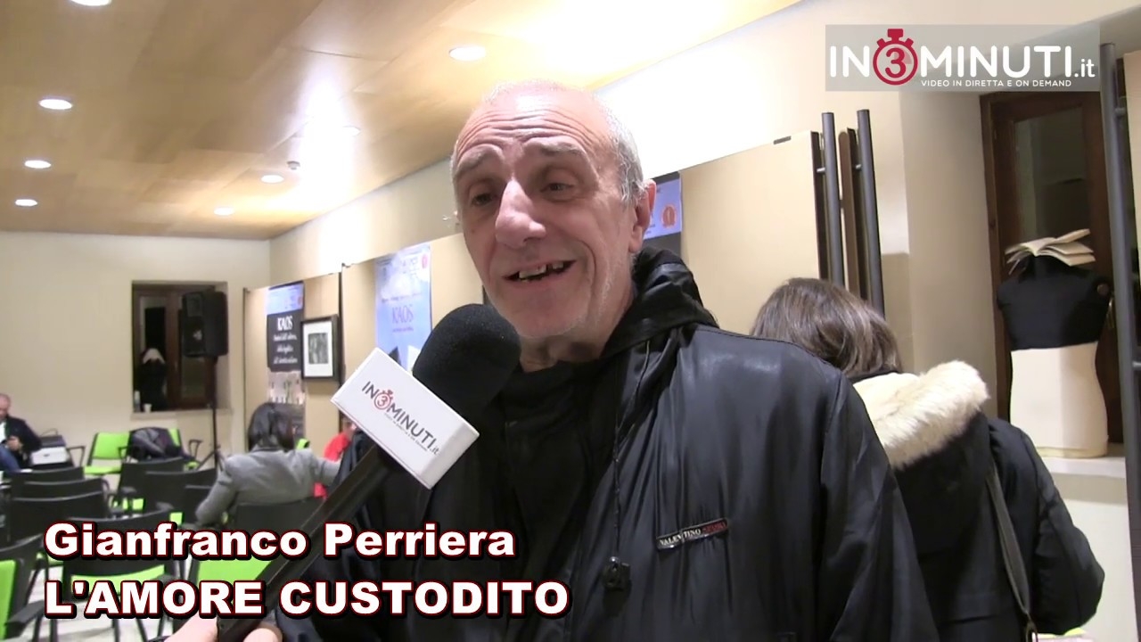 Gianfranco Perriera, L’AMORE CUSTODITO, finalista Kaos, festival dell’editoria