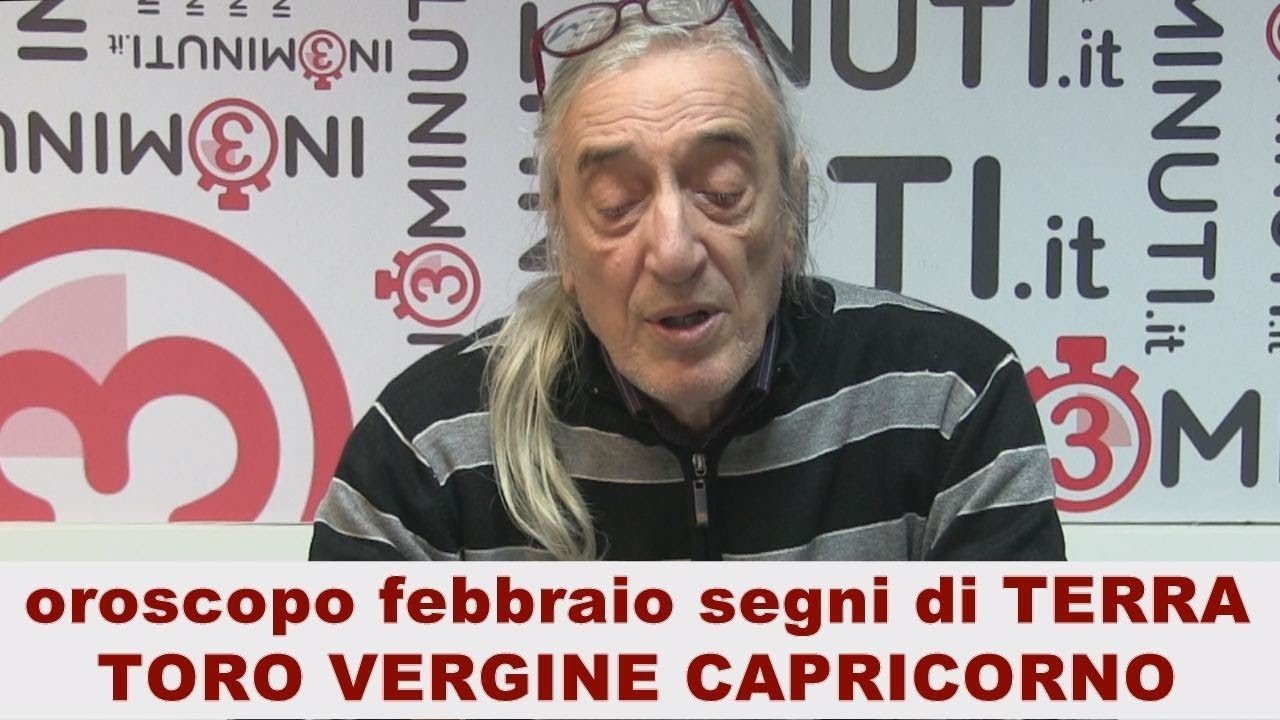 Oroscopo febbraio, TORO, VERGINE, CAPRICORNO, SEGNI di TERRA, di Alfonso Bellavia