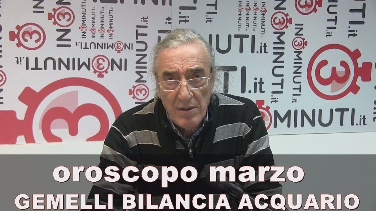 OROSCOPO MARZO, GEMELLI, BILANCIA, ACQUARIO, di Alfonso Bellavia