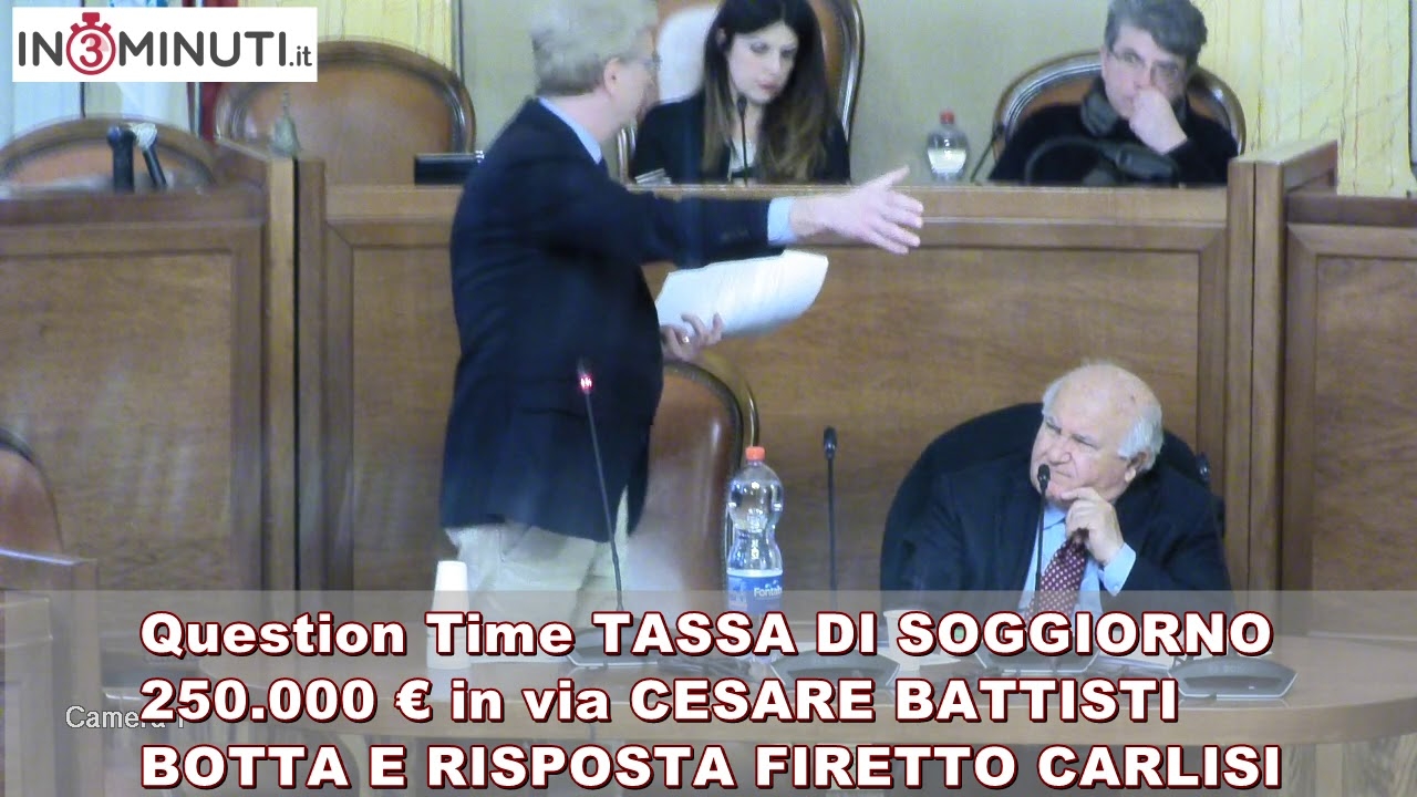 1 marzo, question Time, TASSA DI SOGGIORNO, BOTTA E RISPOSTA FIRETTO CARLISI