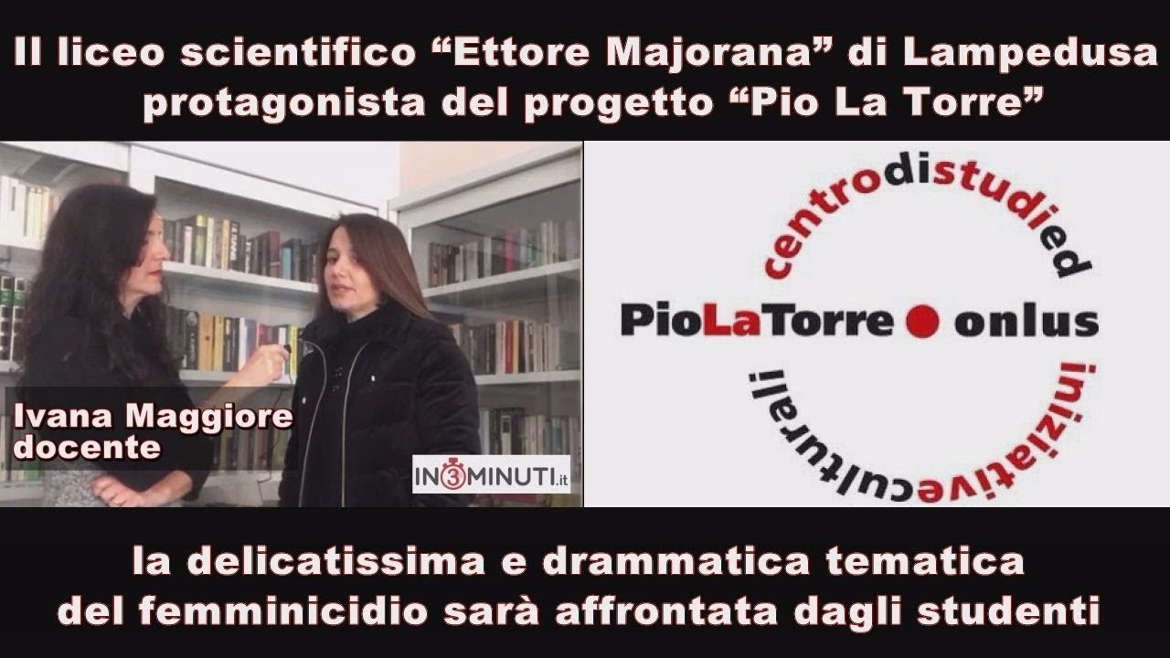 Il liceo scientifico Ettore Majorana di Lampedusa protagonista del progetto Pio La Torre