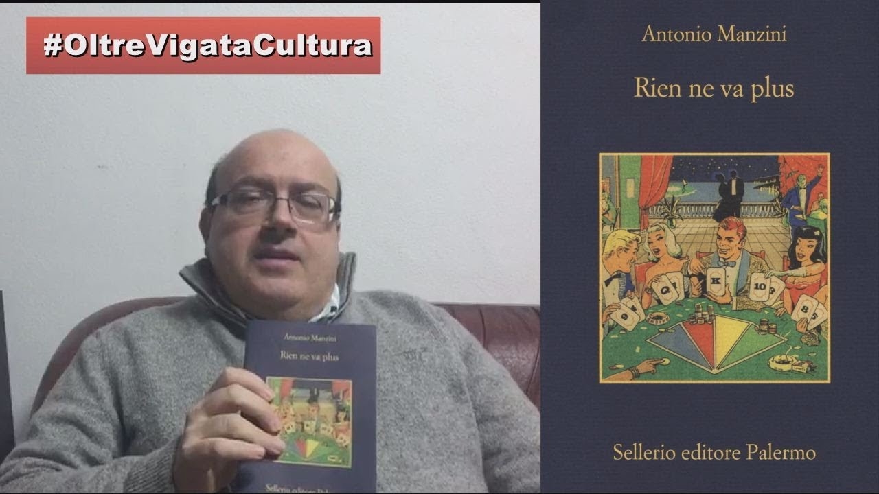 #oltrevigatacultura, oggi Rien ne va plus di Antonio Manzini, Gerlando Verruso