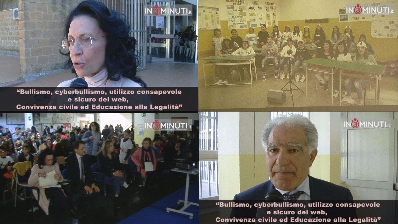 “Bullismo, cyberbullismo, utilizzo consapevole e sicuro del web. Convivenza civile ed educazione alla legalità”