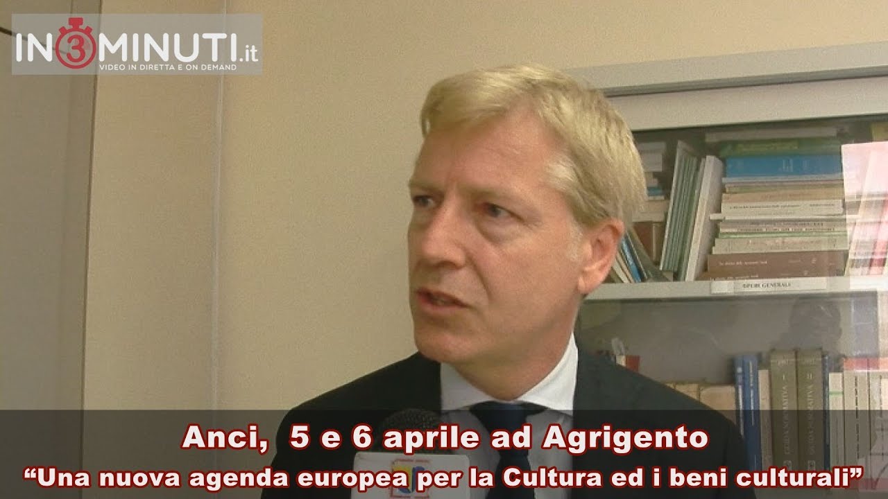 Anci, 5 e 6 aprile ad Agrigento “Una nuova agenda europea per la Cultura ed i beni culturali”, ascoltiamo Lillo Firetto, sindaco di Agrigento