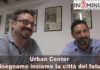 Urban Center “Ridisegniamo insieme la città del futuro” appello di Bellini e Gucciardo