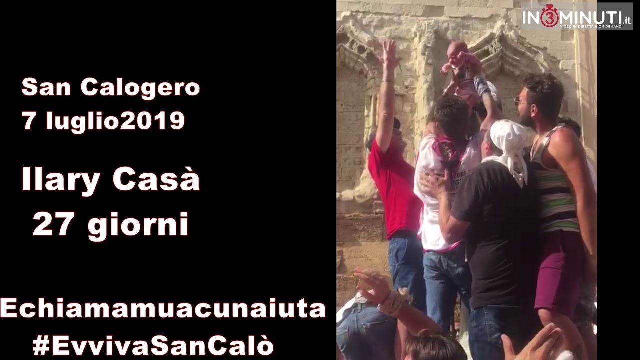San Calogero 2019, 7-7, Ilary Casà, 27 giorni #Echiamamuacunaiuta #evvivaSanCalò