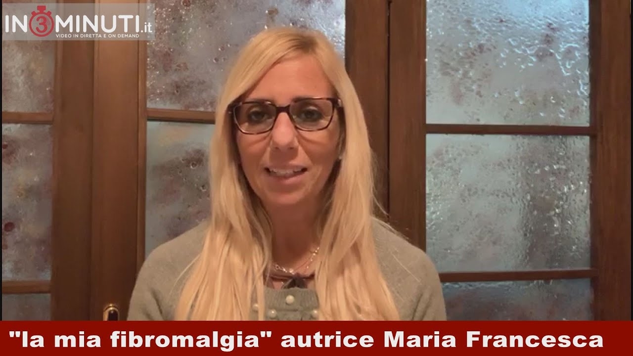 “la mia fibromalgia” autrice Maria Francesca, ogni mercoledì su in3minuti.it con Giusy Fabio, 7^ storia  📹