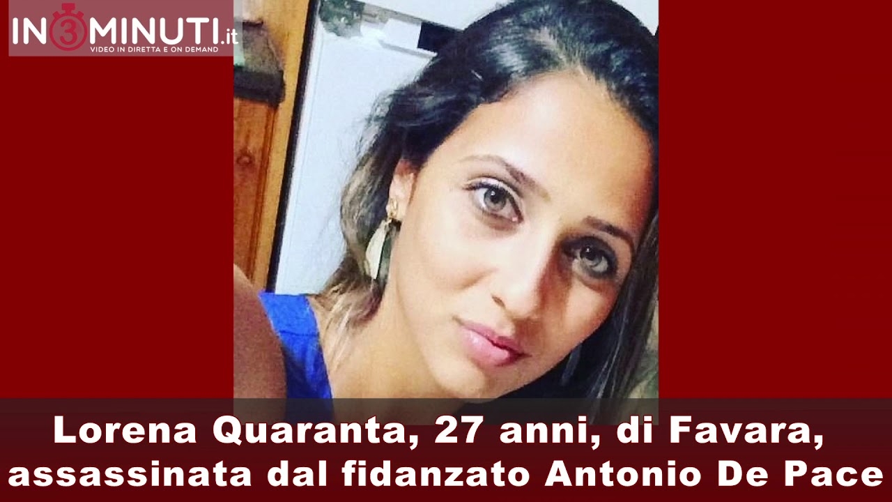 Lorena Quaranta, 27 anni, di Favara, assassinata dal fidanzato ieri notte, la redazione di IN3MINUTI.IT esprime cordoglio alla famiglia Quaranta 🎥di Roberta Zicari