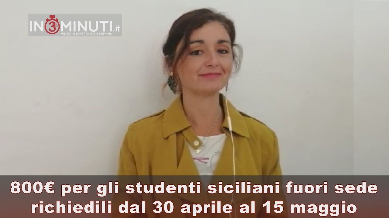 800€ per gli studenti siciliani fuori sede, richiedili dal 30 apr al 15 mag 🎥VIDEO di Roberta Zicari