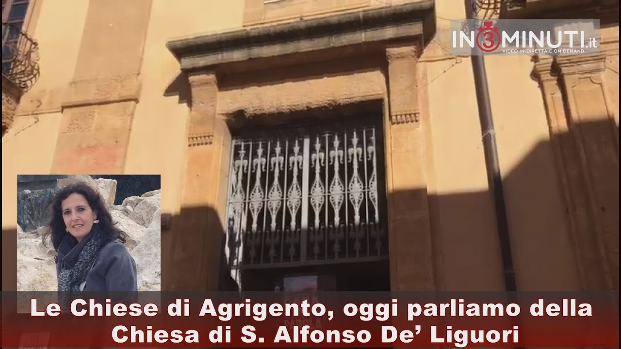 Le Chiese di Agrigento, oggi parliamo della Chiesa di S. Alfonso De’ Liguori, di Maria Rita Savitteri