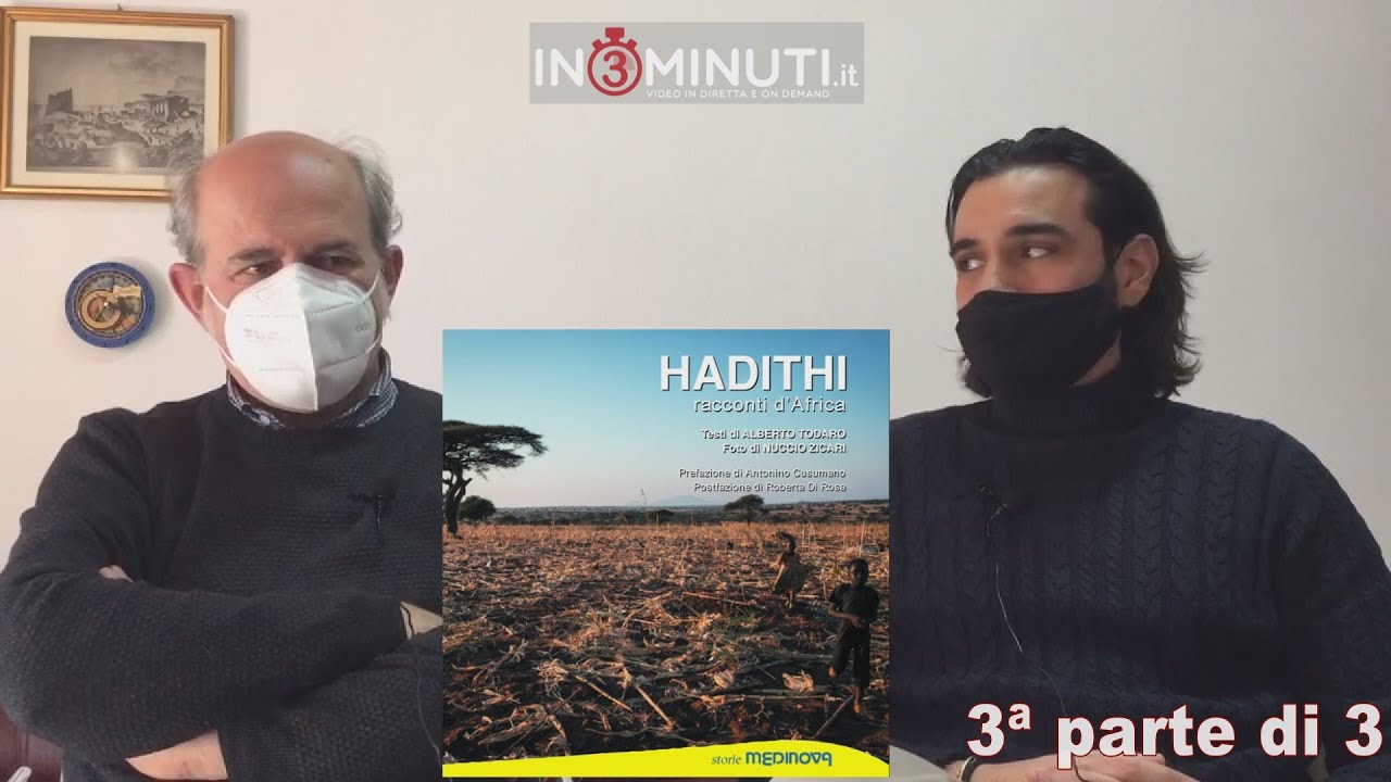 3^ parte di 3 “HADITHI racconti d’Africa” il libro raccoglie i racconti e le fotografie sull’esperienza in Tanzania dei volontari Alberto Todaro e Nuccio Zicari, di Danilo Verruso