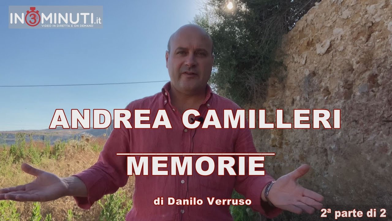 Andrea Camilleri – Memorie, di Danilo Verruso, 2^parte di 2