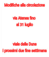 Modifiche alla circolazione al Viale delle Dune i prossimi due fine settimana e alla ZTL di via Atenea fino al 31 luglio