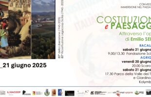 “Costituzione e paesaggio attraverso l’opera di Emilio Sereni”  20/21 giugno 2025