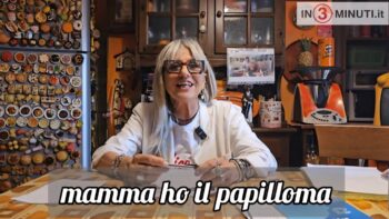 “…dica 34” di e con Simona Carisi, “Mamma ho il Papilloma” (video 8)