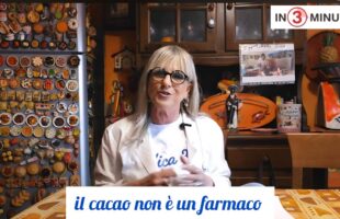 “…dica 34” di e con Simona Carisi  Il cacao non è un farmaco (video 12)