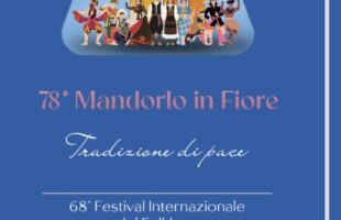 78° Mandorlo in Fiore, 68° Festival Internazionale del Folklore, 23° Festival Internazionale “I Bambini del Mondo”, AGRIGENTO 7 -15 MARZO 2026